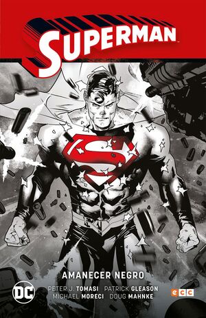 SUPERMAN VOL. 5: AMANECER NEGRO (SUPERMAN SAGA - RENACIDO PARTE 2)