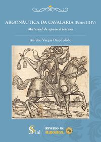 ARGONÁUTICA DA CAVALARIA (PARTES III-IV). MATERIAL DE APOIO