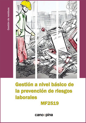 GESTIÓN A NIVEL BÁSICO DE LA PREVENCIÓN DE RIESGOS LABORALES MF2519