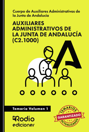 AUXILIARES ADMINISTRATIVOS (C2.1000). JUNTA DE ANDALUCÍA. VOLUMEN 1