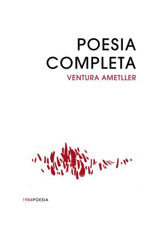 POESÍA COMPLETA VENTURA AMETLLER - VOL. 1 Y 2