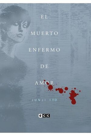 EL MUERTO ENFERMO DE AMOR (EDICIÓN FLEXIBOOK)