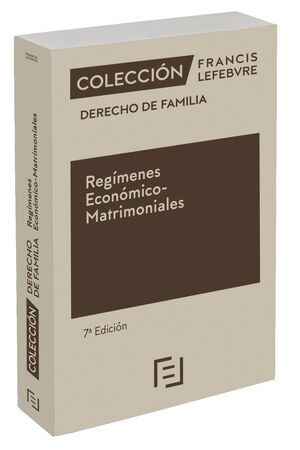 REGÍMENES ECONÓMICO-MATRIMONIALES 7ª EDC.