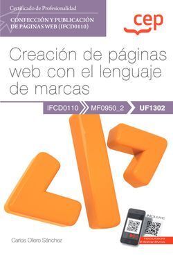 MANUAL. CREACIÓN DE PÁGINAS WEB CON EL LENGUAJE DE MARCAS (UF1302