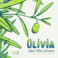 OLIVIA, DEN LILLA OLIVEN