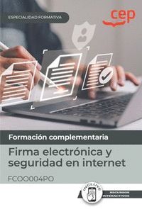 MANUAL. FIRMA ELECTRÓNICA Y SEGURIDAD EN INTERNET (FCOO004PO). ESPECIALIDADES FO