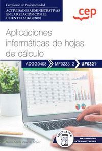 MANUAL. APLICACIONES INFORMÁTICAS DE HOJAS DE CÁLCULO (UF0321). CERTIFICADOS DE