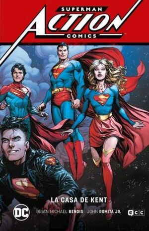 SUPERMAN: ACTION COMICS VOL. 5  LA CASA DE KENT (SUPERMAN SAGA  LEVIATÁN PARTE