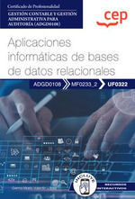 MANUAL. APLICACIONES INFORMÁTICAS DE BASES DE DATOS RELACIONALES (UF0322). CERTI