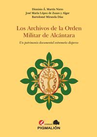 LOS ARCHIVOS DE LA ORDEN MILITAR DE ALCÁNTARA