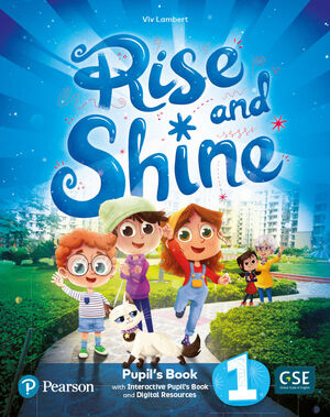 RISE & SHINE 1 PUPIL'S BOOK & INTERACTIVE PUPIL'S BOOK AND DIGITALRESOURCES ACCE