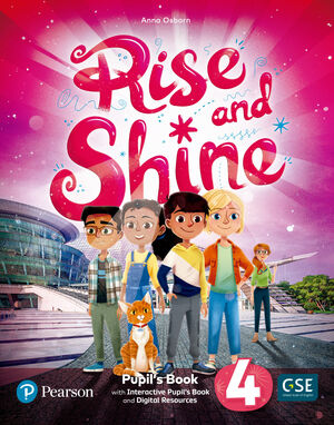 RISE & SHINE 4 PUPIL'S BOOK & INTERACTIVE PUPIL'S BOOK AND DIGITALRESOURCES ACCE
