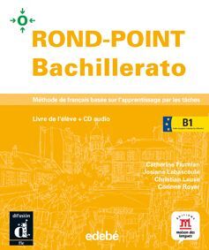 ROND-POINT BACHILLERATO B1+CD LIVRE DE L'ÉLÈVE
