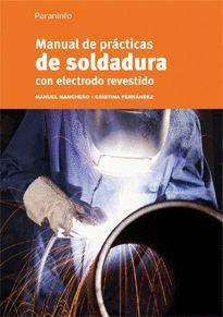 MANUAL DE PRÁCTICAS DE SOLDADURA CON ELECTRODO REVESTIDO