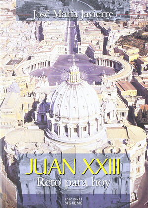 JUAN XXIII-RETO PARA HOY
