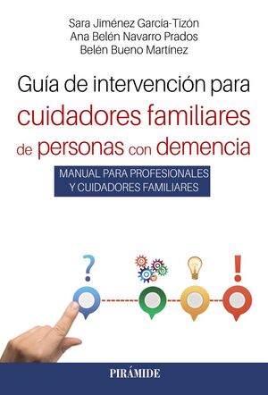 GUÍA DE INTERVENCIÓN PARA CUIDADORES FAMILIARES DE PERSONAS CON D