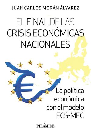 FINAL DE LAS CRISIS ECONOMICAS NACIONALES, EL