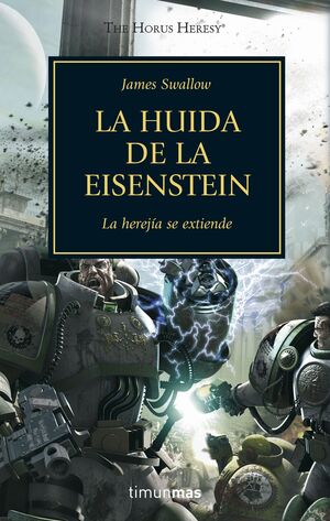 THE HORUS HERESY Nº 04/54 LA HUIDA DE LA EISENSTEIN
