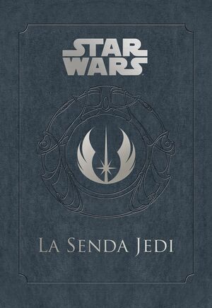 STAR WARS LA SENDA JEDI