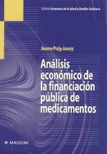 ANÁLISIS ECONÓMICO DE LA FINANCIACIÓN PÚBLICA DE MEDICAMENTOS