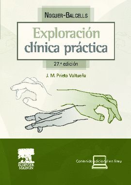 NOGUER-BALCELLS EXPLORACIÓN CLÍNICA PRÁCTICA + STUDENTCONSULT EN ESPAÑOL