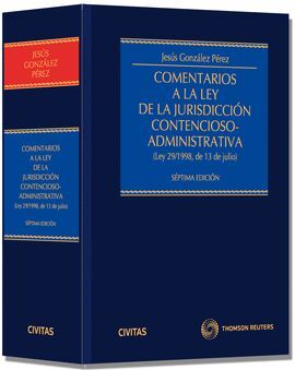 COMENTARIOS A LA LEY DE LA JURISDICCIÓN CONTENCIOSO-ADMINISTRATIVA - (LEY 29/199