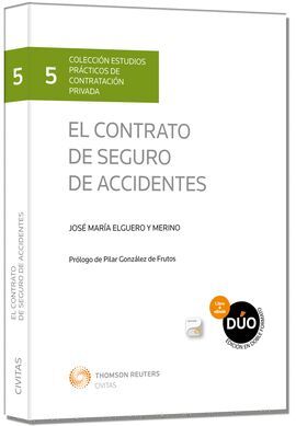 EL CONTRATO DE SEGURO DE ACCIDENTES  (PAPEL + E-BOOK)