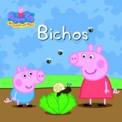 BICHOS (UN CUENTO DE PEPPA PIG)