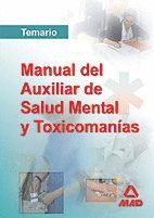 MANUAL DE LOS AUXILIARES DE SALUD MENTAL Y TOXICOMANIAS. TEMARIO
