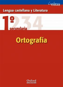 LENGUA CASTELLANA Y LITERATURA 1.º ESO. CUADERNO DE ORTOGRAFÍA
