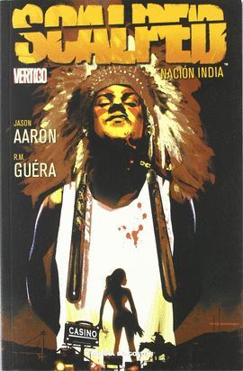 SCALPED Nº1: NACION INDIA