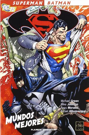 SUPERMAN BATMAN: MUNDOS MEJORES