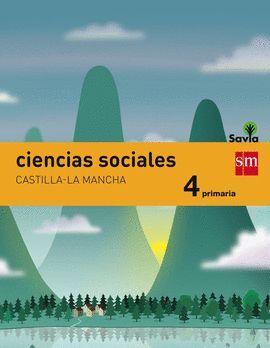 CIENCIAS SOCIALES. 4 PRIMARIA. SAVIA. CASTILLA-LA MANCHA