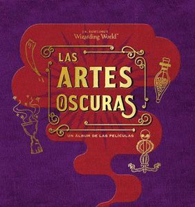 J. K. ROWLING'S WIZARDING WORLD: LAS ARTES OSCURAS