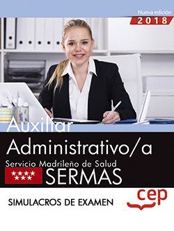 AUXILIAR ADMINISTRATIVO/A. SERVICIO MADRILEÑO DE SALUD (SERMAS). SIMULACROS DE E