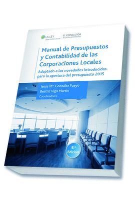 MANUAL DE PRESUPUESTOS Y CONTABILIDAD DE LAS CORPORACIONES LOCALES (8.ª EDICIÓN)
