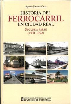 HISTORIA DEL FERROCARRIL EN CIUDAD REAL. SEGUNDA PARTE (1941-1992)