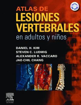 ATLAS DE LESIONES VERTEBRALES EN ADULTOS Y NIÑOS + CD-ROM