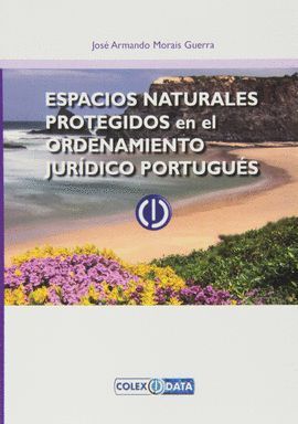 ESPACIOS NATURALES PROTEGIDOS EN EL ORDENAMIENTO JURÍDICO PORTUGUÉS