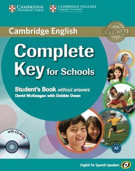 COMPLETE KEY FOR SCHOOLS FOR SPANISH SPEAKERS STUDENT'S BOOK WITHOUT ANSWERS WIT