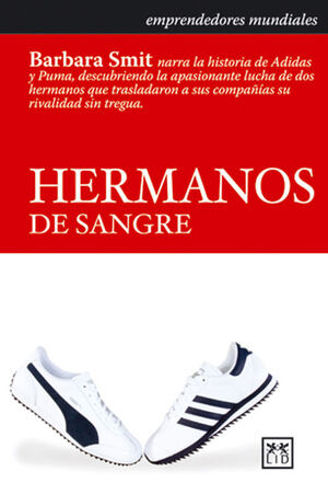 HERMANOS DE HISTORIA DE ADIDAS Y PUMA. SMIT, BÁRBARA. en 9788488717627 Librería Serendipia