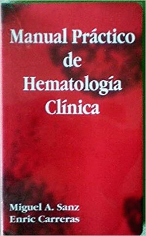MANUAL PRÁCTICO DE HEMATOLOGÍA CLÍNICA