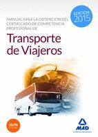 MANUAL PARA LA OBTENCIÓN DEL CERTIFICADO DE COMPETENCIA PROFESIONAL DE TRANSPORT