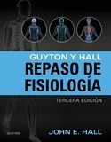 GUYTON Y HALL. REPASO DE FISIOLOGÍA (3ª ED.)