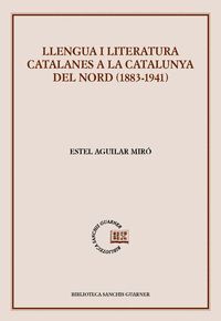 LLENGUA I LITERATURA CATALANES A LA CATALUNYA DEL NORD (1883-1941