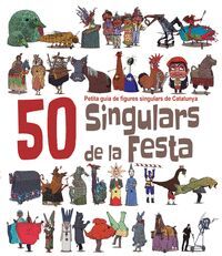 50 SINGULARS DE LA FESTA PER PINTAR. VOLUM 1