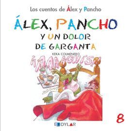 ALEX Y PANCHO Y UN DOLOR DE GARGANTA - C 8                                      