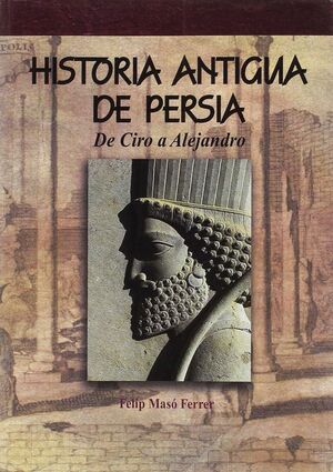 HISTORIA ANTIGUA DE PERSIA