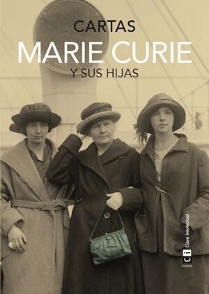 MARIE CURIE Y SUS HIJAS. CARTAS
