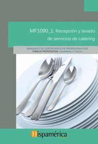 MF1090_1: RECEPCIÓN Y LAVADO DE SERVICIOS DE CATERING